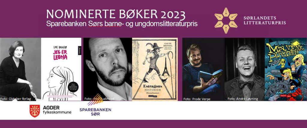 Banner med tekst: Nominerte bøker 2023 : Sparebanken Sørs barne- og ungdomslitteraturpris: Lina Baugstø med bok, Gaute Heivoll med bok, Ole Kristian Løyning og Ronny Hauglad med bok